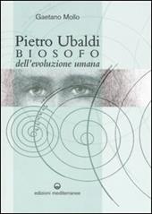 Pietro Ubaldi. Biosofo dell'evoluzione umana