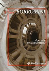 Il «caso» Borromini ricostruito per identificazione