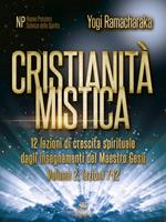   Cristianit&agrave; mistica volume 2