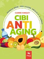   Cibi anti-aging
