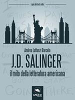   J.D. Salinger . Il mito della letteratura americana