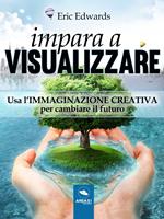   Impara a visualizzare