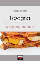 Lasagna. Easy recipes from Italy