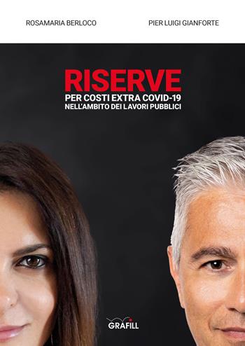 Riserve per costi extra Covid-19 nell'ambito dei lavori pubblici  - Libro Grafill 2020 | Libraccio.it