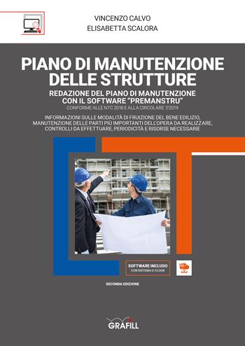 Piano di manutenzione delle strutture. Con software - Vincenzo Calvo, Elisabetta Scalora - Libro Grafill 2022 | Libraccio.it