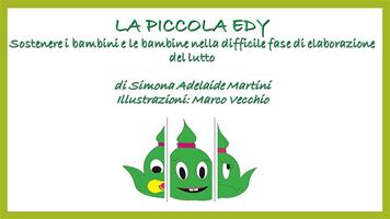   La piccola Edy. Sostenere i bambini nella difficile fase di elaborazione del lutto