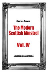 The modern Scottish minstrel. Vol. 4