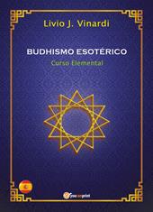 Budhismo esotérico. Curso elemental