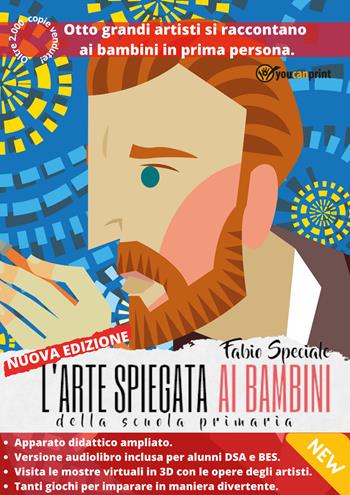 L' arte spiegata ai bambini della scuola primaria - Fabio Speciale - Libro Youcanprint 2018 | Libraccio.it