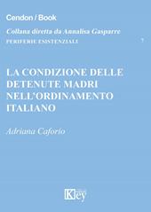 La condizione delle detenute madri nell'ordinamento italiano