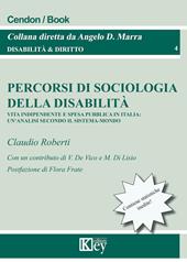 Percorsi di sociologia della disabilità. Vita indipendente e spesa pubblica in Italia: un'analisi secondo il sistema-mondo
