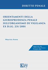 Orientamenti della giurisprudenza penale sull'Organismo di vigilanza ex d.lg. 231/2001