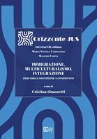 Immigrazione, multiculturalismo, integrazione Percorsi e discipline a confronto