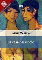   La casa nel vicolo