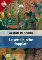   Le sette picche doppiate