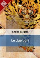   Le due tigri