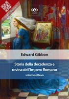   Storia della decadenza e rovina dell'impero romano. Vol. 8