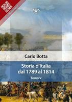 Storia d'Italia dal 1789 al 1814. Vol. 5