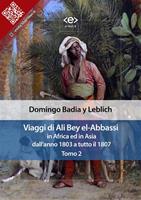   Viaggi di Ali Bey el-Abbassi in Africa ed in Asia. Vol. 2