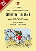   Le Viaggi straordinarissimi di Saturnino Farandola nelle 5 o 6 parti del mondo ed in tutti i paesi visitati e non visitati da Giulio Verne. Vol. 3
