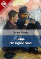   Prima che il gallo canti: Il carcere-La casa in collina