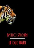   Le due tigri