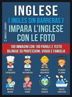   Inglese (Ingles sin barreras). Impara l'inglese con le foto. Vol. 1