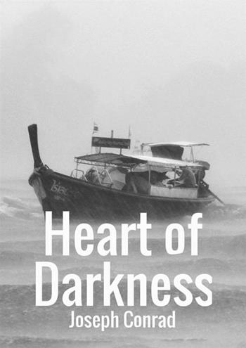 Heart of darkness - Joseph Conrad - Libro StreetLib 2018 | Libraccio.it