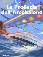  La profezia dell'arcobaleno