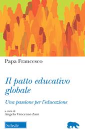 Il Patto educativo globale. Una passione per l’educazione