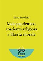 Male pandemico, coscienza religiosa e libertà morale
