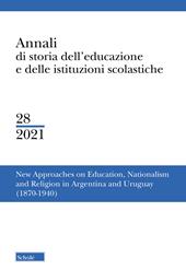 Annali di storia dell'educazione e delle istituzioni scolastiche (2021). Ediz. multilingue. Vol. 28: New approaches on education.