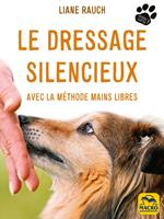   Le dressage silencieux