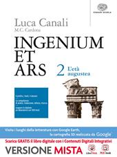 Ingenium et ars. Per i Licei. Con e-book. Con espansione online. Vol. 2: L'età augustea