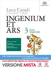 Ingenium et ars. Per i Licei. Con e-book. Con espansione online. Vol. 3: L'età imperiale