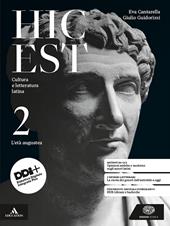 Hic est. Cultura e letteratura latina. Con e-book. Con espansione online. Vol. 2: L' età augustea