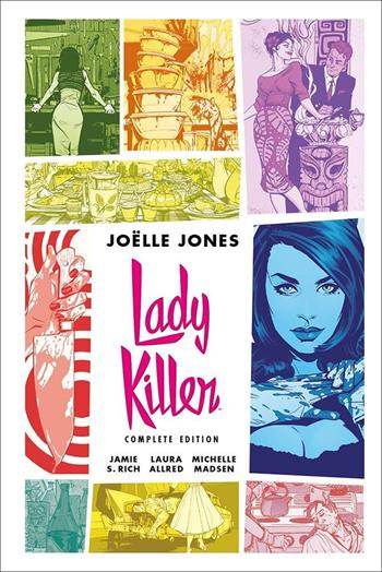 Lady Killer. Complete edition. Ediz. deluxe - Joëlle Jones, Jamie S. Rich - Libro Panini Comics 2022 | Libraccio.it