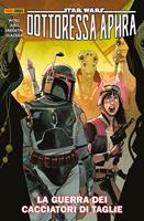 La guerra dei cacciatori di taglie. Dottoressa Aphra. Star Wars
