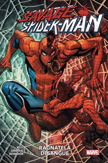 Ragnatela di sangue. Savage Spider-Man - Joe Kelly - Libro Panini Comics 2022, Marvel | Libraccio.it