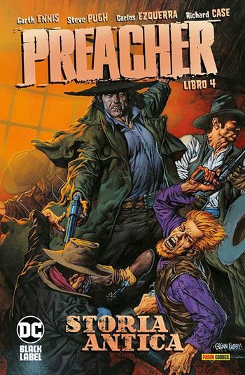 Preacher. Vol. 4: Storia antica. - Garth Ennis, Steve Dillon - Libro Panini Comics 2021, DC Black label | Libraccio.it