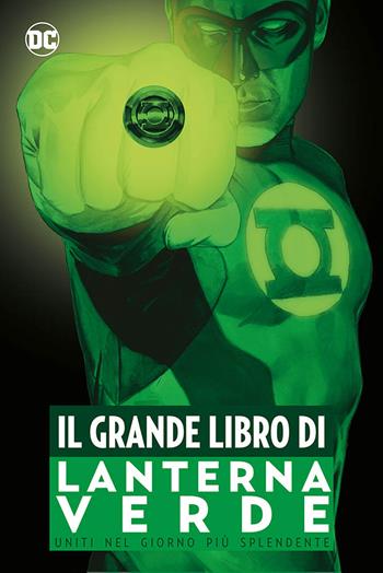 Il grande libro di Lanterna Verde  - Libro Panini Comics 2021, DC comics | Libraccio.it