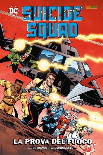 La prova del fuoco. Suicide Squad - John Ostrander, Luke McDonnell - Libro Panini Comics 2021, DC comics | Libraccio.it