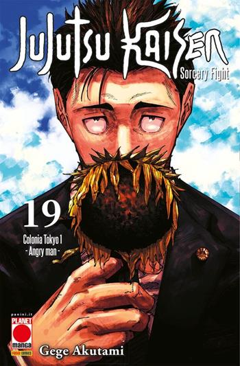 Jujutsu Kaisen. Sorcery Fight. Vol. 19: Colonia Tokyo 1. Angry man - Gege Akutami, Oko Hiramatsu - Libro Panini Comics 2023, Planet Manga. Manga hero | Libraccio.it