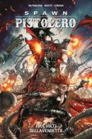 I Spawn Pistolero. Vol. 2