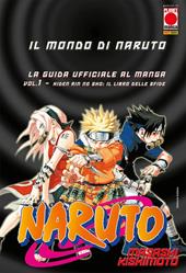 Il mondo di Naruto. La guida ufficiale al manga. Vol. 1: Hiden rin no sho: Il libro delle sfide