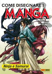 Come disegnare i manga. Vol. 5: Ninja & samurai.