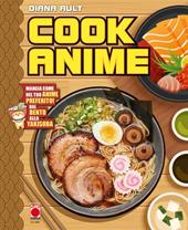 Cook anime. Ediz. a colori