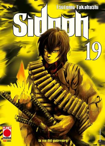 Sidooh. Vol. 19 - Tsutomu Takahashi - Libro Panini Comics 2024, Planet manga | Libraccio.it