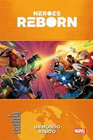 Un mondo rinato. Heroes Reborn