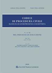 Rassegna di giurisprudenza del Codice di procedura civile. Vol. 3: Del processo di esecuzione. Libro III (artt. 474-632).